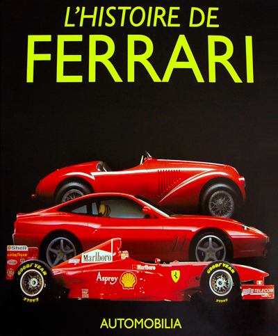 Histoire de Ferrari de Bruno Alfieri aux editions AUTOMOBILIA Photo article
