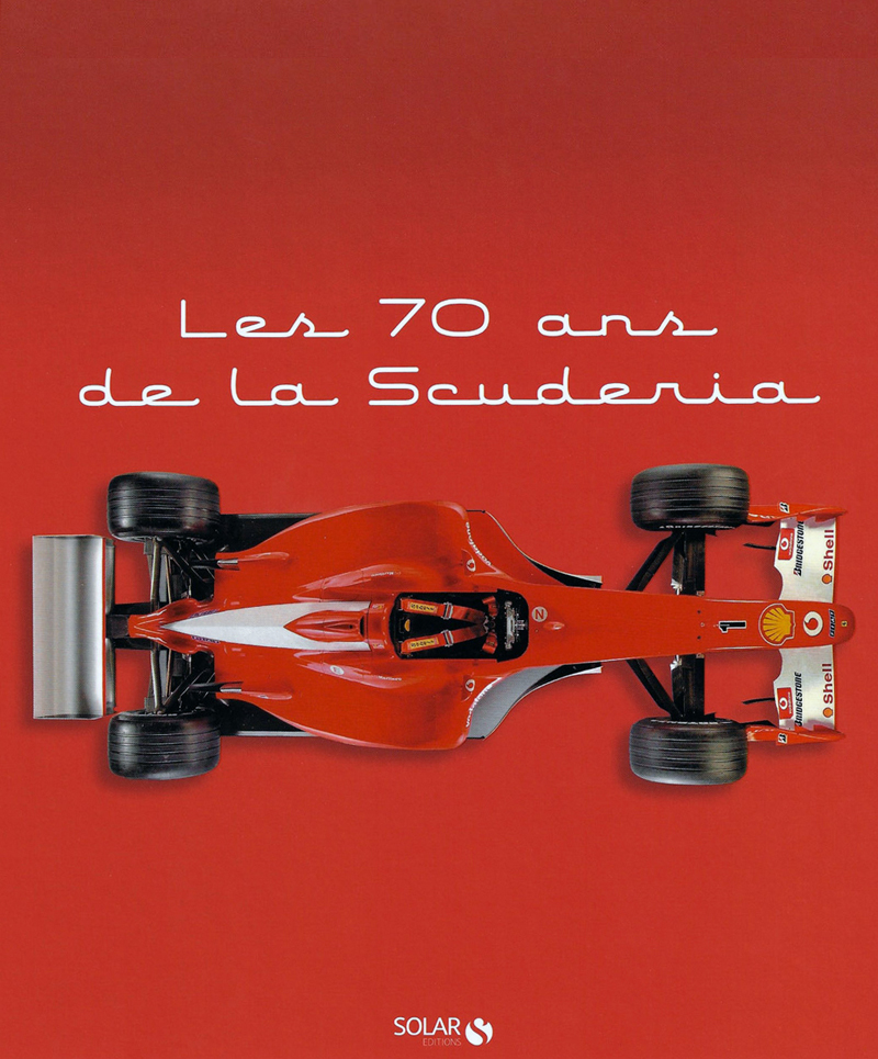 Les 70 ans de la Scuderia aux editions Solar