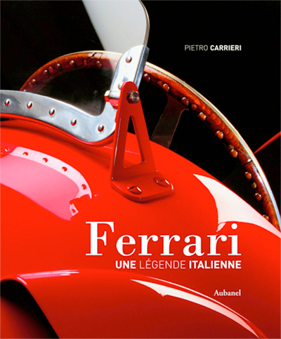 Ferrari une legende italienne de Pietro Carrieri aux editions Aubanel Photo article