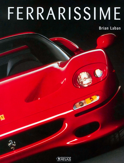 Ferrarissime volume 2 de Brian Laban aux editions Atlas Photo article