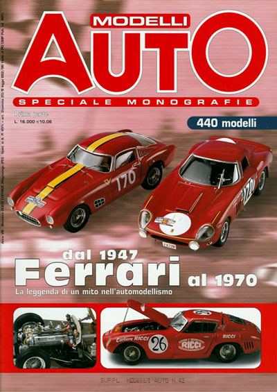 Modelli Auto • Spécial Ferrari • Partie 1 • Ferrari la légende d'un mythe dans le modélisme de 1947 à 1970 • Plus de 440 modèles