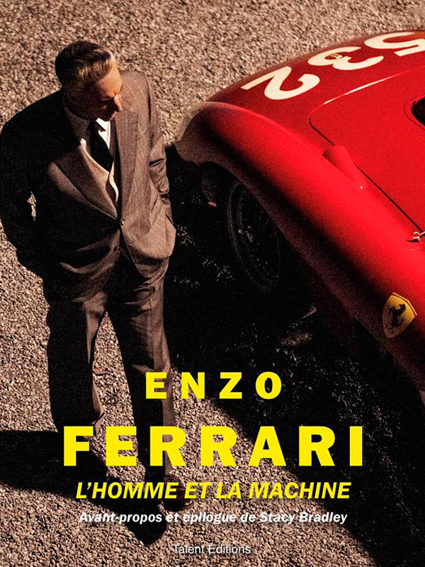 Enzo Ferrari L Homme et la machine aux editions Talent