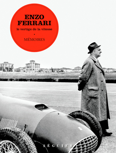 Ferrari Le vertige de la vitesse Memoire editions Seguier photo article