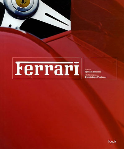 Ferrari de Sylvain Reisser aux editions EPA Photo article