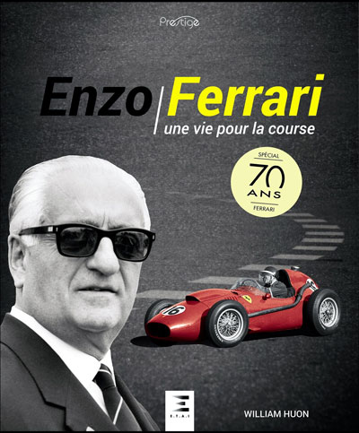 Enzo Ferrari une vie pour la course aux editions ETAI Photo article