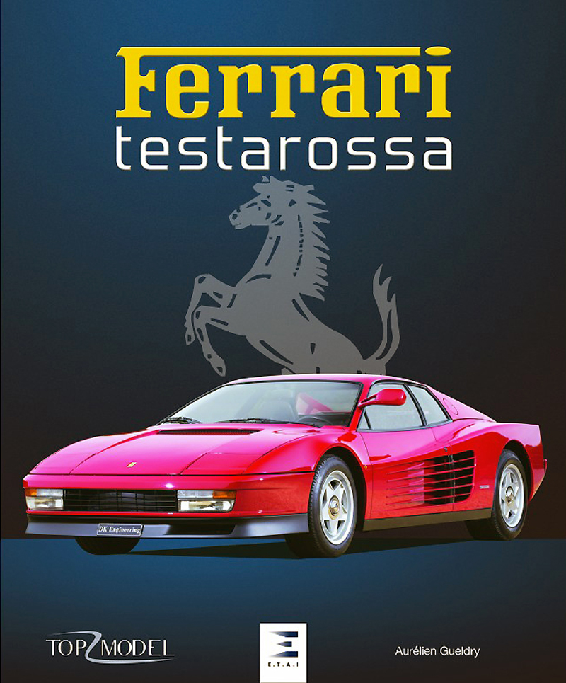 Ferrari Testarossa Aurélien Gueldry aux éditions ETAI