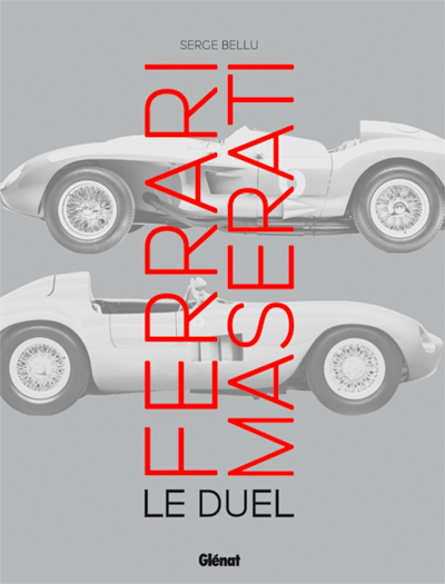 Ferrari Maserati Le duel de Serge Bellu aux editions Glenat Photo article