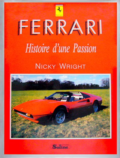 Ferrari Histoire une passion de Nicky Wright aux editions Soline Photo article